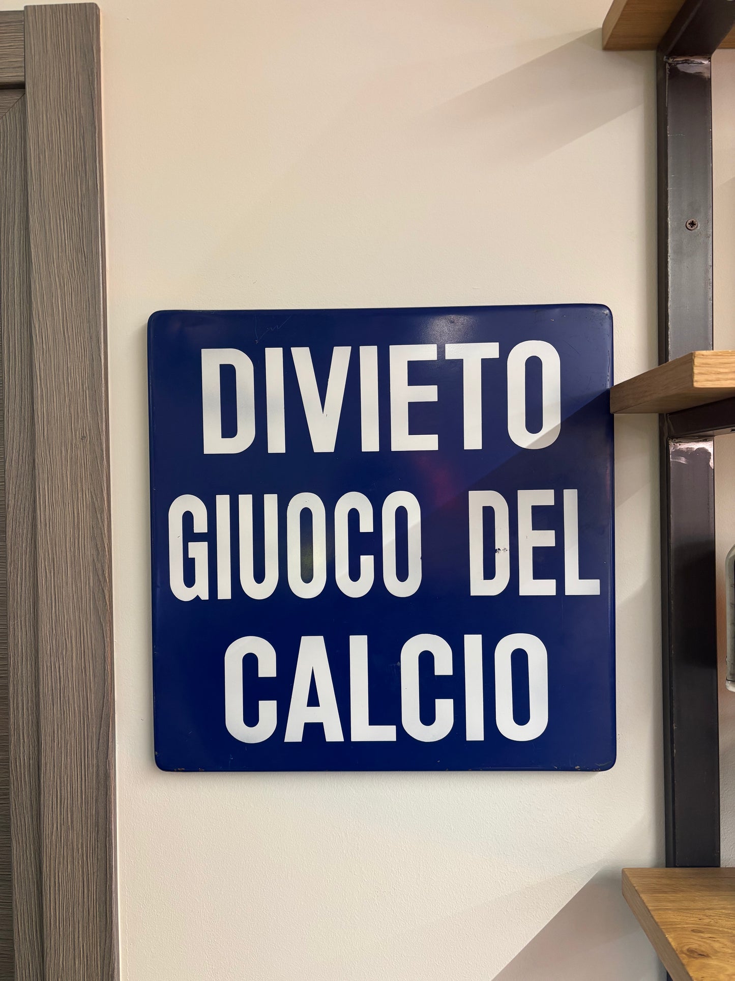 Insegna Originale - Divieto giuoco del calcio