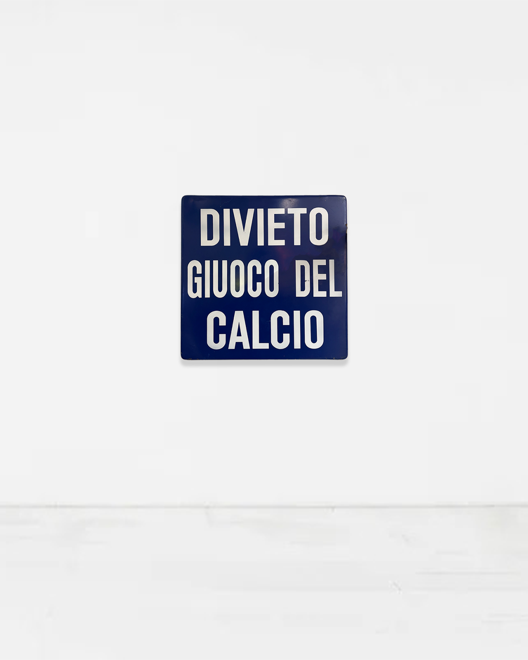 Insegna Originale - Divieto giuoco del calcio